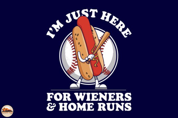 I m Just Here for Wieners and Home Runs Embroidery Review