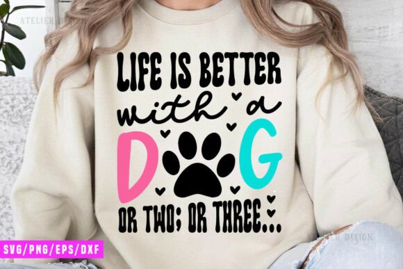 Life is Better with a Dog Svg Review
